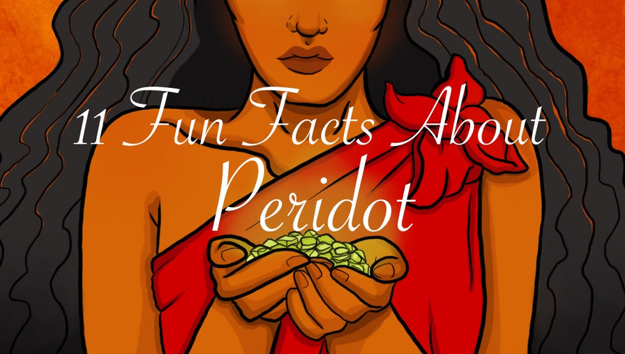 11 Fun Facts About Peridot