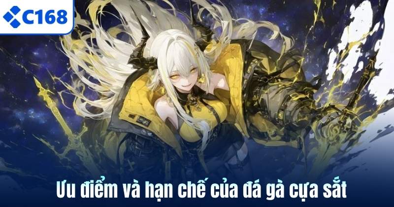 Ưu điểm và hạn chế của đá gà cựa sắt